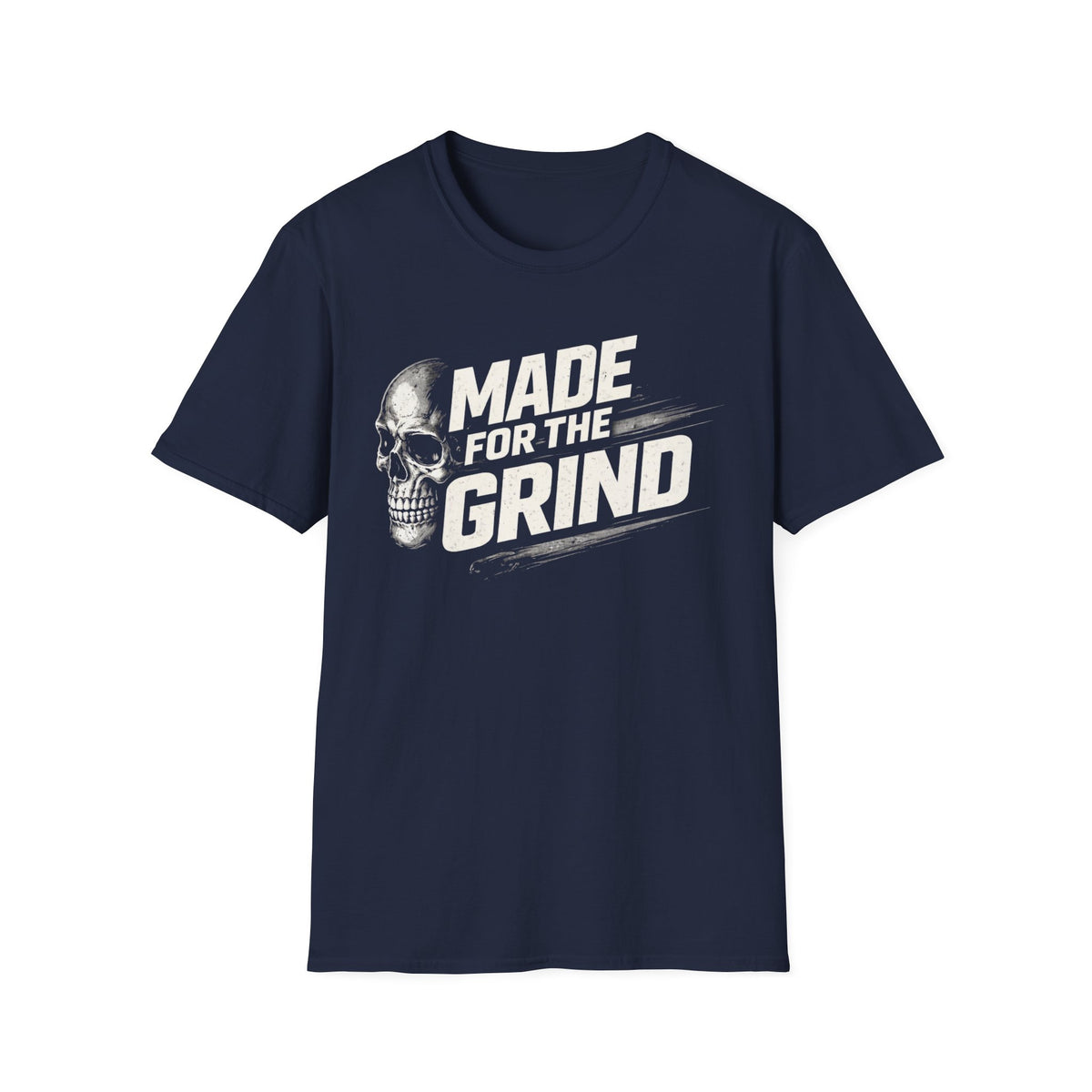 Made For The Grind Shirt | Blue Collar Work Ethic T-Shirt