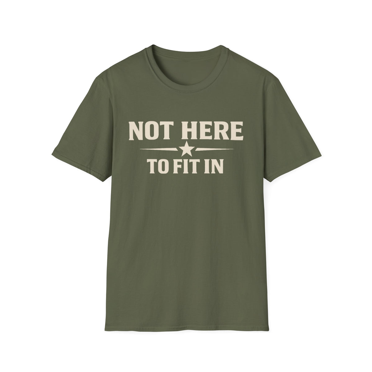 Not Here To Fit In Shirt | Rebel Attitude Graphic T-Shirt