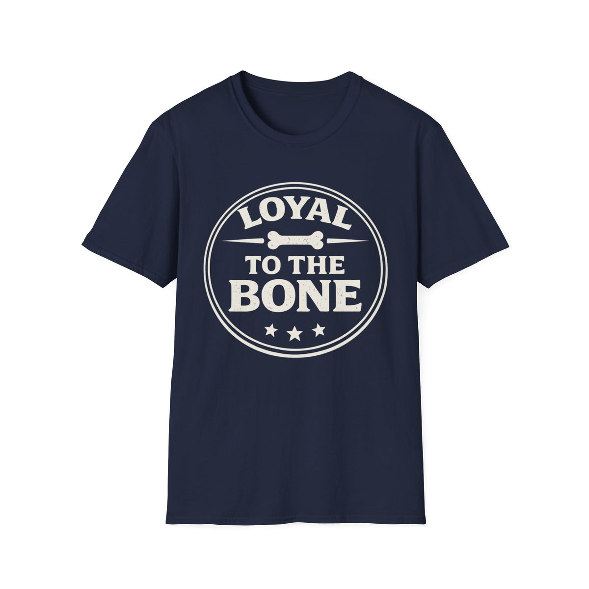 Loyal To The Bone T-Shirt