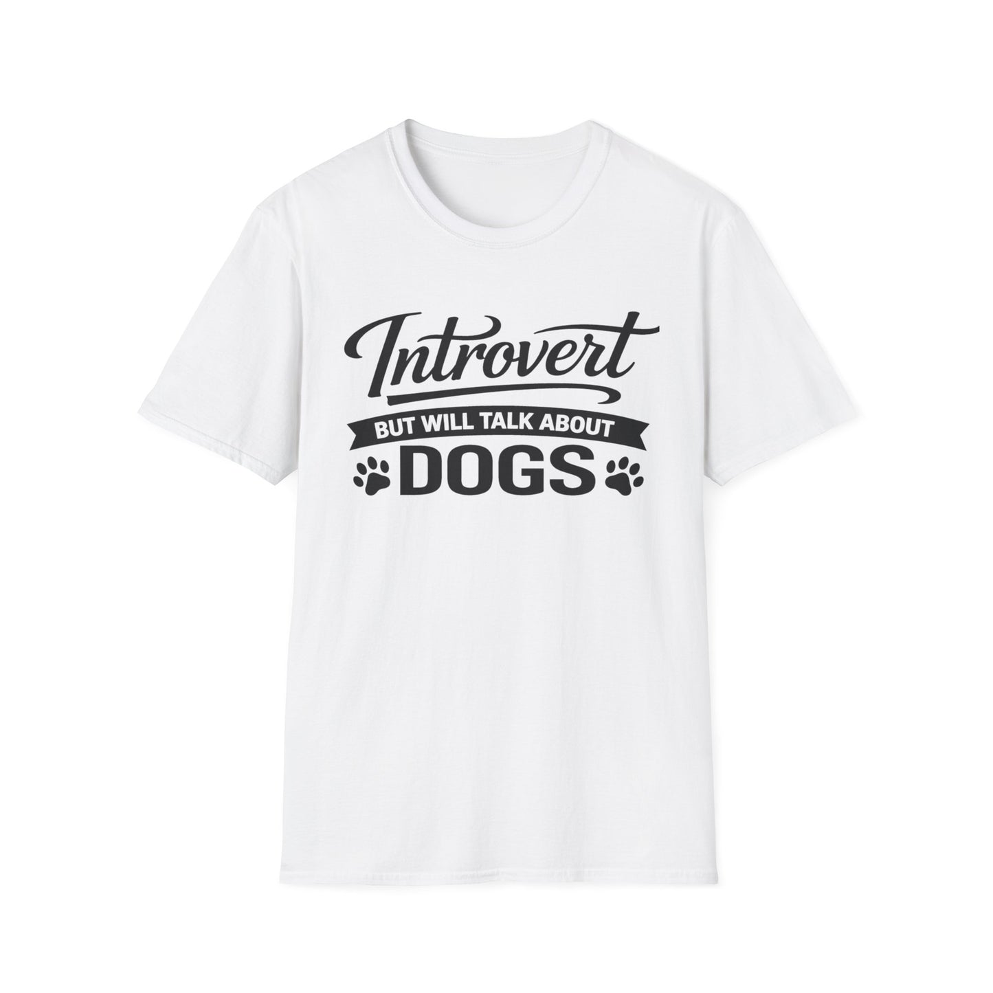 Introvert But Will Talk About Dogs T-Shirt