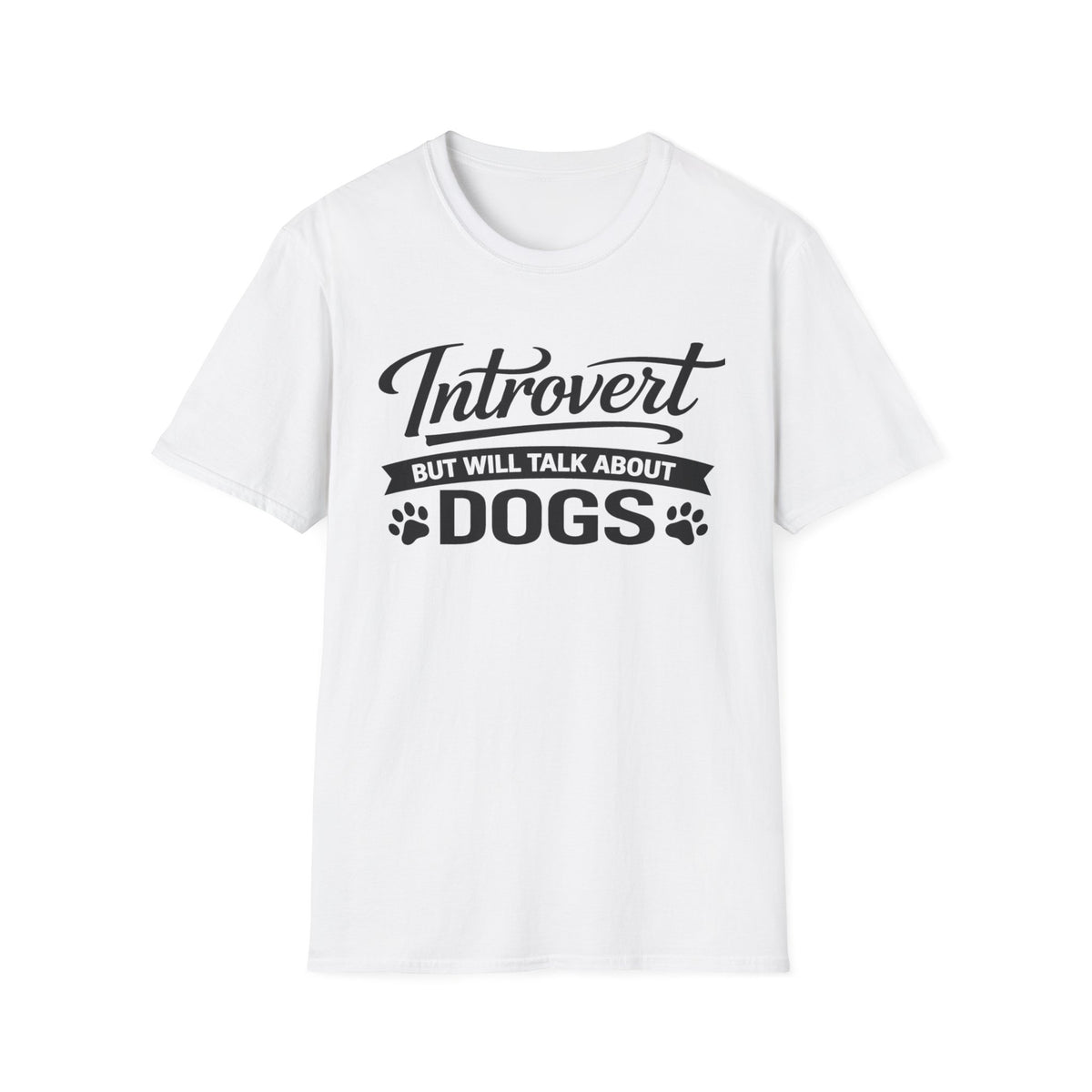 Introvert But Will Talk About Dogs T-Shirt