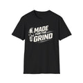 Made For The Grind Shirt | Blue Collar Work Ethic T-Shirt