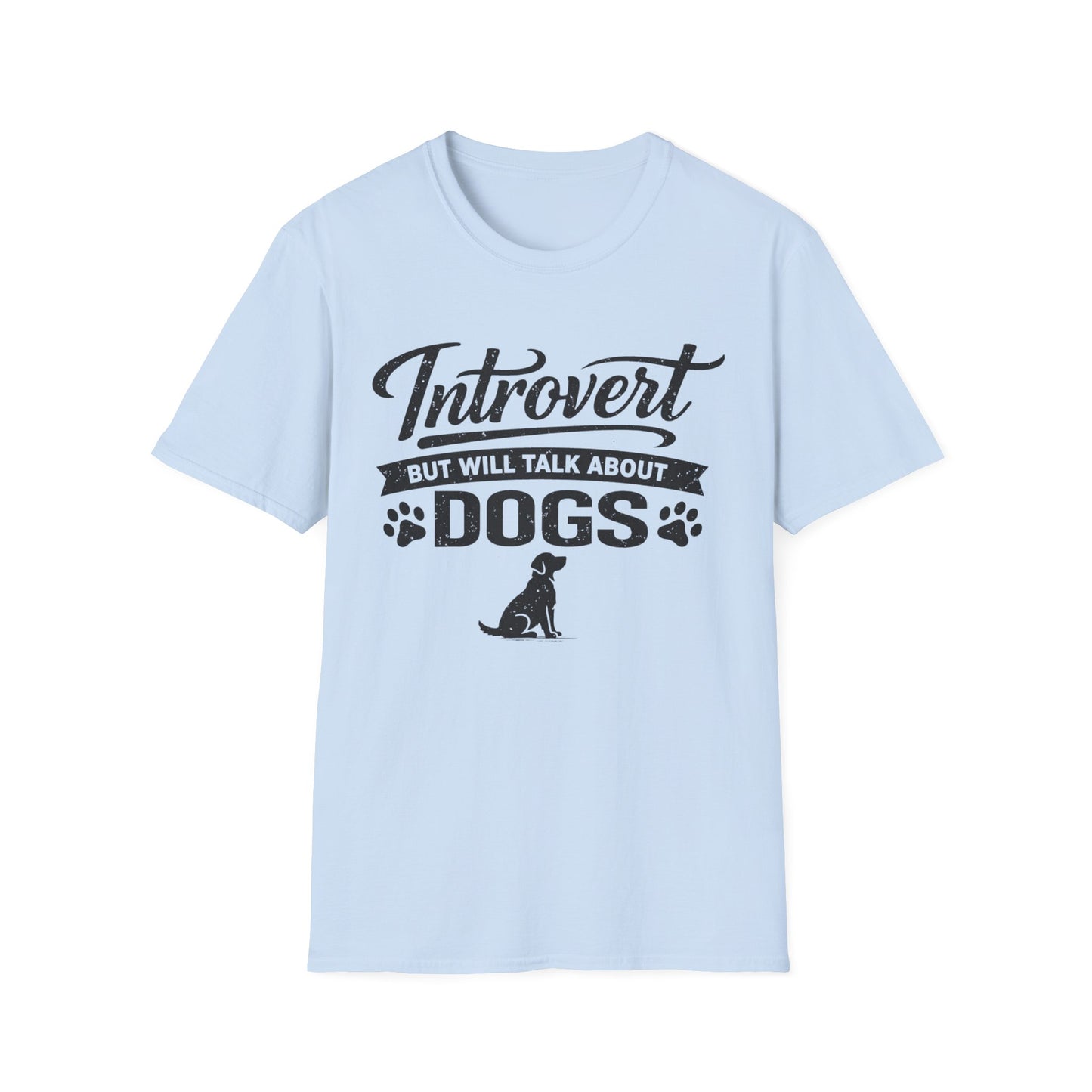 Introvert But Will Talk About Dogs T-Shirt