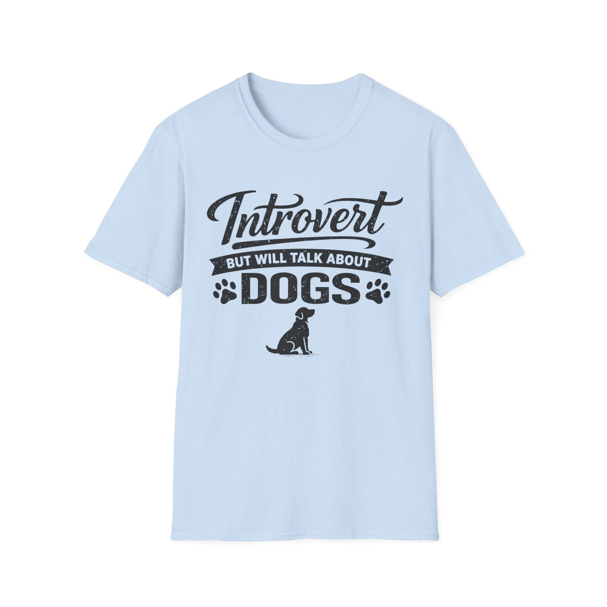 Introvert But Will Talk About Dogs T-Shirt